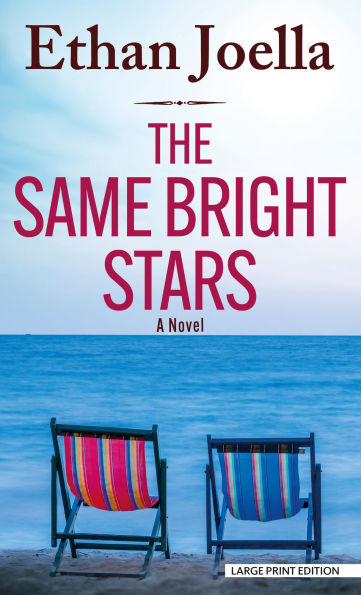 The Same Bright Stars: A Novel