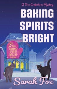 Title: Baking Spirits Bright, Author: Sarah Fox