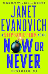 Title: Now or Never (Stephanie Plum Series #31), Author: Janet Evanovich