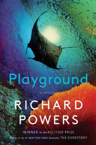 Title: Playground, Author: Richard Powers