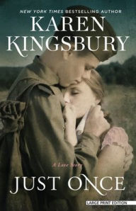 Title: Just Once, Author: Karen Kingsbury