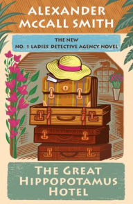 Title: The Great Hippopotamus Hotel: No. 1 Ladies' Detective Agency (25), Author: Alexander McCall Smith