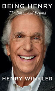 Title: Being Henry: The Fonz. . .and Beyond, Author: Henry Winkler