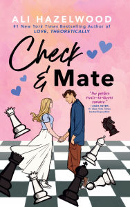 Title: Check & Mate, Author: Ali Hazelwood