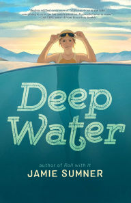 Title: Deep Water, Author: Jamie Sumner