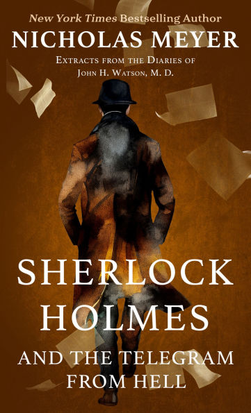 Sherlock Holmes and the Telegram from Hell: Excerpts from the Diaries of John H. Watson, M. D.