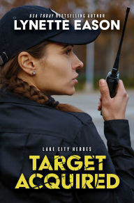 Title: Target Acquired, Author: Lynette Eason