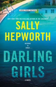 Title: Darling Girls: A Novel, Author: Sally Hepworth