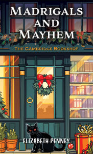 Title: Madrigals and Mayhem, Author: Elizabeth Penney