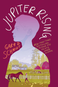 Title: Jupiter Rising, Author: Gary D. Schmidt