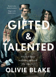Title: Gifted & Talented, Author: Olivie Blake
