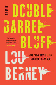 Title: Double Barrel Bluff: A Novel, Author: Lou Berney