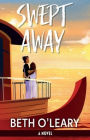 Swept Away: A Novel