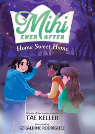 Title: Home Sweet Home, Author: Tae Keller