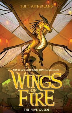 The Hive Queen (Wings of Fire Series #12)