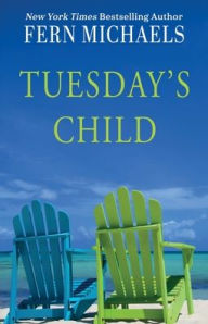 Title: Tuesday's Child, Author: Fern Michaels