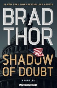 Title: Shadow of Doubt: A Thriller, Author: Brad Thor