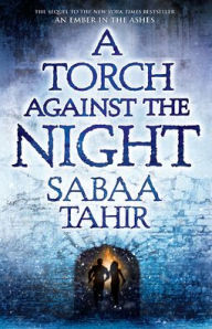 Title: A Torch Against the Night, Author: Sabaa Tahir