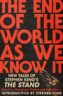 The End of the World as We Know It: New Tales of Stephen King's the Stand