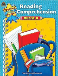 Title: Reading Comprehension Grade K (Practice Makes Perfect Series), Author: Becky Wood