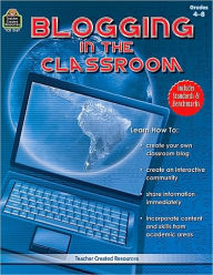 Title: Blogging in the Classroom, Author: Tracie Heskett
