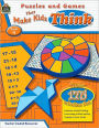 Puzzles and Games That Make Kids Think Grade 4