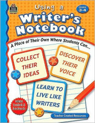 Title: Using A Writer's Notebook: Grades 3-4, Author: Jane Webster