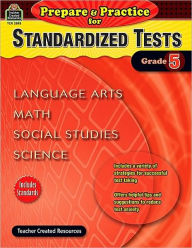 Title: Prepare & Practice for Standardized Tests (Grade 5), Author: Julia Mcmeans