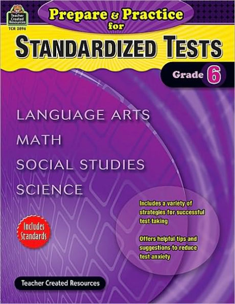 Prepare & Practice for Standardized Tests (Grade 6)