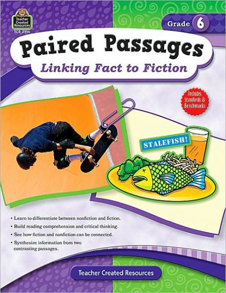 Paired Passages: Linking Fact to Fiction Grade 6