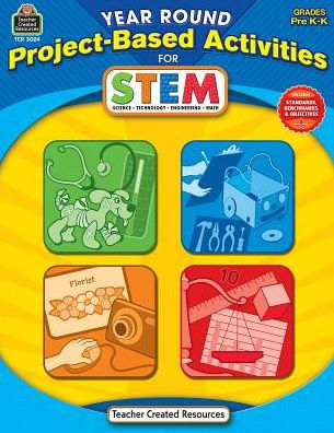 Year Round Project-Based Activities for STEM: PreK-K