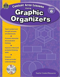 Title: Content Area Lessons Using Graphic Organizers: Grade 6, Author: Debra Housel