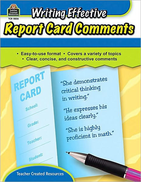 Writing Effective Report Card Comments by Kathleen Crane, Kathleen Law ...