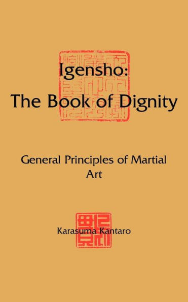 Igensho: The Book of Dignity: General Principles of Martial Art