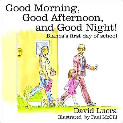 Good Morning, Good Afternoon, and Good Night!: Bianca's first day of school