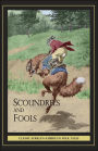 Scoundrels and Fools