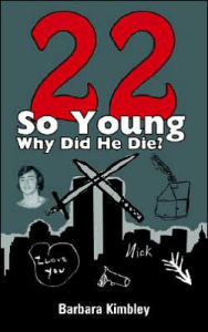 Title: 22 So Young Why Did He Die?, Author: Barbara Kimbley