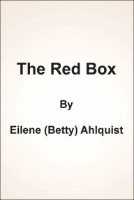 Title: The Red Box, Author: Eilene Ahlquist