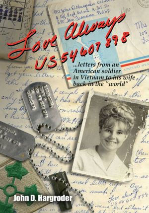 Love Always US54607898: Letters from an American soldier in Vietnam to his wife back in the 