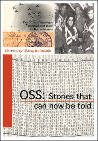 Title: OSS: Stories That Can Now Be Told, Author: Dorothy Ringlesbach