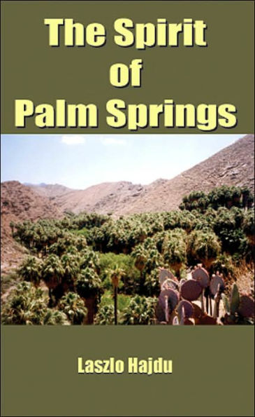 The Spirit of Palm Springs