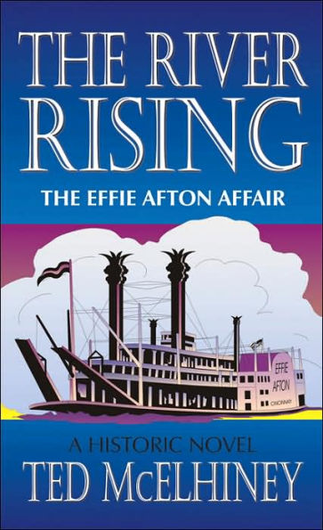 The River Rising: The Effie Afton Affair