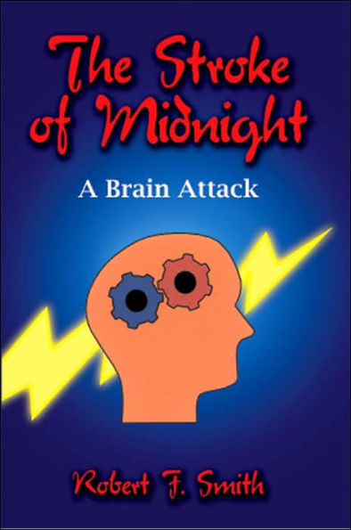 The Stroke of Midnight: A Brain Attack