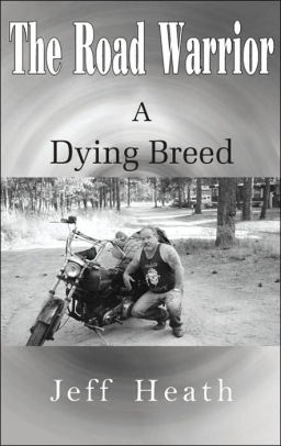 The Road Warrior a Dying Breed