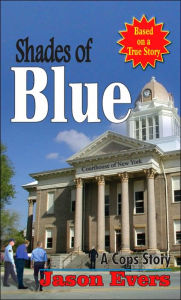 Title: Shades of Blue, Author: Jason Evers