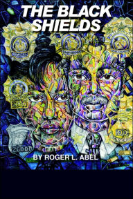 Title: The Black Shields, Author: Roger L Abel