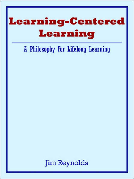 Learning-Centered Learning