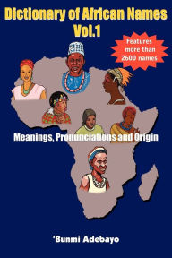 Title: Dictionary of African Names, Author: 'Bunmi Adebayo