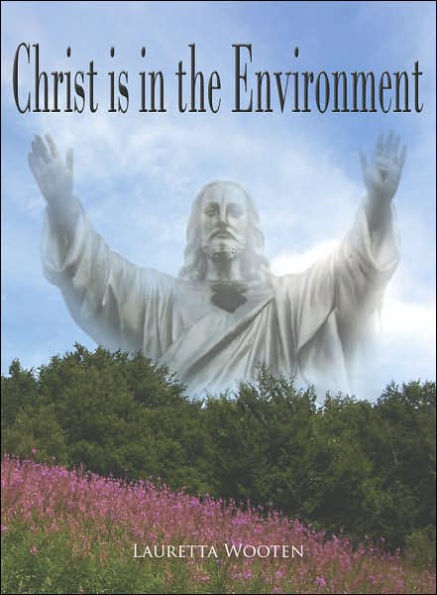 Christ is in the Environment