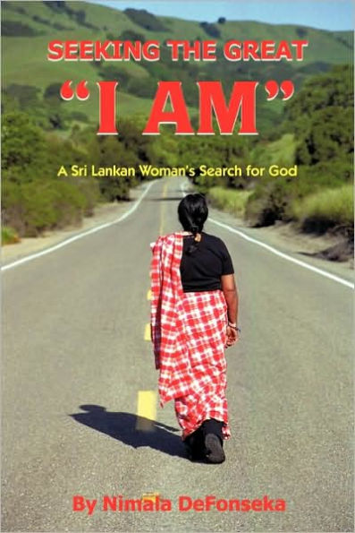 Seeking The Great "I AM": A Sri Lankan Woman's Search for God